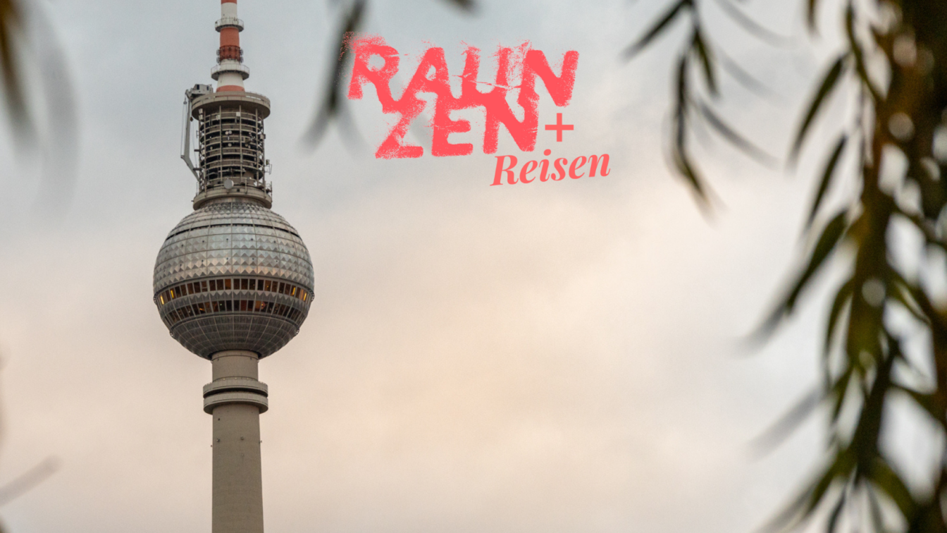 Raunzen und Reisen Berlin Sonja Koller, unfreundlichste Stadt der Welt, Wien, Berlin,2